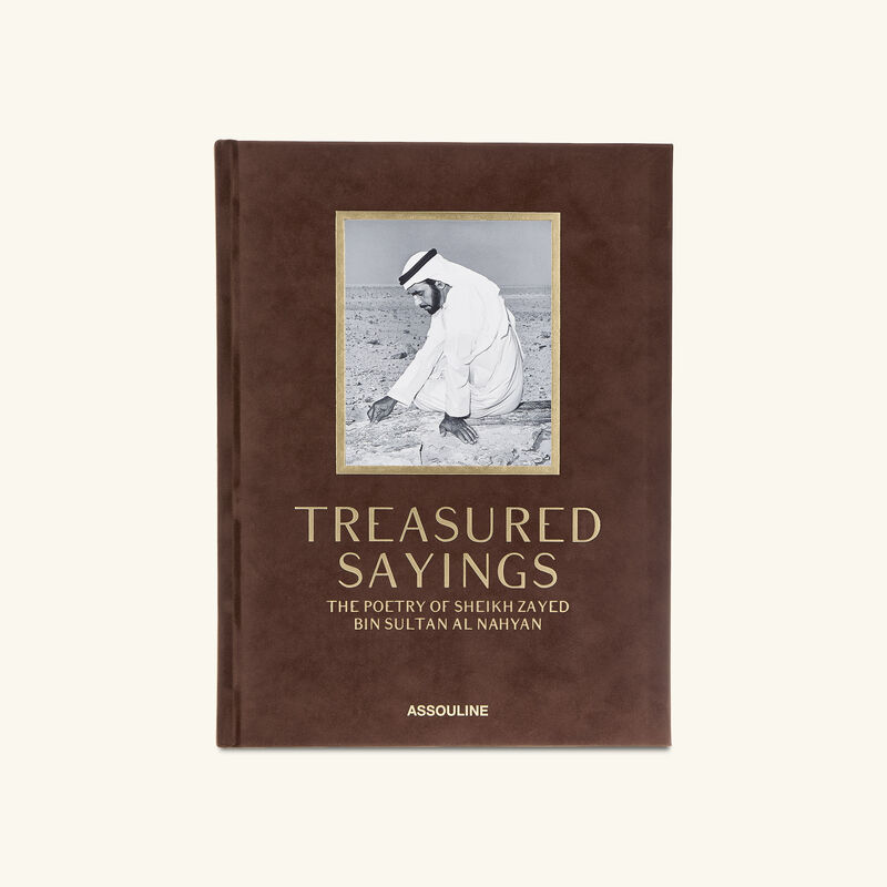 Treasure Sayings: The Poetry Of Sheikh Zayed Bin Sultain Al Nahyan Classic Book assouline treasure sayings the poetry of sheikh zayed bin sultain al nahyan classic book