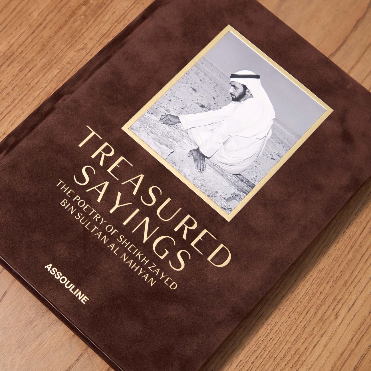 Treasure Sayings: The Poetry Of Sheikh Zayed Bin Sultain Al Nahyan Classic Book assouline treasure sayings the poetry of sheikh zayed bin sultain al nahyan classic book